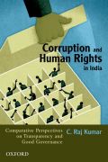 Corruption and human rights in india: comparative perspectives on transparency and good governance