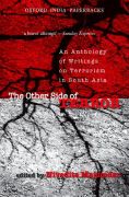 The other side of terror: an anthology of writings on terrorism in south Asia