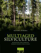 Multiaged Silviculture: Managing for Complex Forest Stand Structures