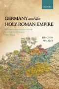Germany and the holy roman empire: volume i: maximilian i to the peace of westphalia, 1493-1648