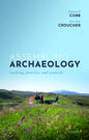 Assembling Archaeology: Teaching, Practice, and Research