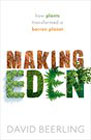 Making Eden: how plants transformed a barren planet