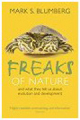 Freaks of nature: and what they tell us about evolution and development