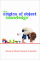 The origins of object knowledge