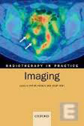 Radiotherapy in practice: imaging
