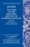 Justin: epitome of the philippic history of pompeius trogus: volume ii: books 13-15: the successors to alexander the great