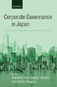 Corporate governance in Japan: institutional change and organizational diversity
