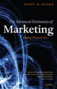 The advanced dictionary of marketing: putting theory to use