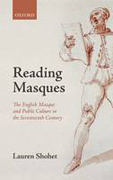 Reading masques: the english masque and public culture in the seventeenth century