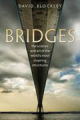 Bridges: the science and art of the world's most inspiring structures