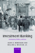 Investment banking: institutions, politics and law