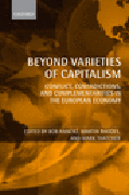 Beyond varieties of capitalism: conflict, contradictions, and complementarities in the european economy