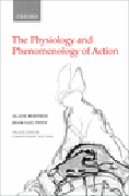 The physiology and phenomenology of action