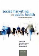 Social marketing and public health: theory and practice