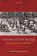 The early stuart masque: dance, costume, and music