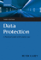 Data protection: a practical guide to UK and EU law
