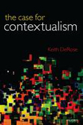 The case for contextualism v. 1 Knowledge, skepticism, and context