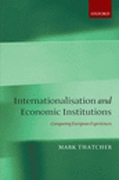Internationalisation and economic institutions: comparing the european experience