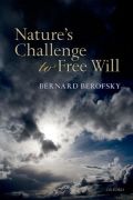 Nature's challenge to free will