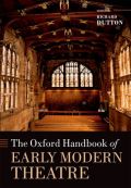 The oxford handbook of early modern theatre