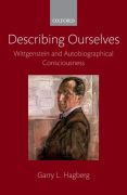 Describing ourselves: Wittgenstein and autobiographical consciousness