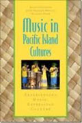 Music in pacific island cultures: experiencing music, expressing culture