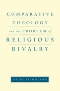 Comparative theology and the problem of religiousrivalry