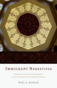 Immigrant narratives: orientalism and cultural translation in arab american and arab british literature