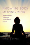 Knowing body, moving mind: ritualizing and learning at two buddhist centers
