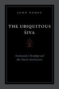 The ubiquitous siva: somananda's sivadrsti and his tantric interlocutors