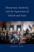 Democratic authority and the separation of churchand state