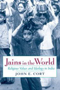 Jains in the world: religious values and ideology in india
