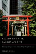 Sacred high city, sacred low city: a tale of religious sites in two tokyo neighborhoods