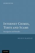 Internet crimes, torts and scams: investigation and remedies