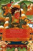Travels in the netherworld: buddhist popular narratives of death and the afterlife in tibet