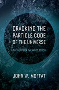 Cracking the Particle Code of the Universe