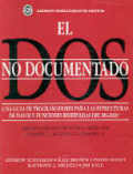 El DOS no documentado: una guía de programadores para las estructuras de datos y funciones reservadas del MS-DOS