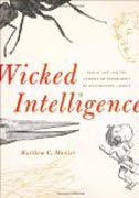 Wicked Intelligence - Visual Art and the Science of Experiment in Restoration London