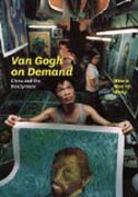 Van Gogh on Demand - China and the Readymade