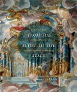 From the Score to the Stage - An Illustrated History of Continental Opera Production and Staging