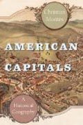 American Capitals - A Historical Geography