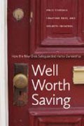 Well Worth Saving - How the New Deal Safeguarded Home Ownership