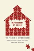 Improvement by Design - The Promise of Better Schools