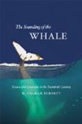 The Sounding of the Whale - Science and Cetaceans in the Twentieth Century