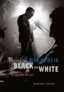 Blue Notes in Black and White - Photography and Jazz