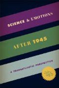 Science and Emotions after 1945 - A Transatlantic Perspective