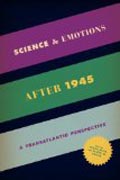 Science and Emotions after 1945 - A Transatlantic Perspective