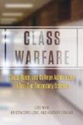 Class Warfare -  Class, Race, and College Admissions in Top-Tier Secondary Schools