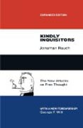Kindly Inquisitors - The New Attacks on Free thought, Expanded Edition