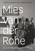 Miles Van Der Rohe - A Critical Biography, New and  Revised Edition